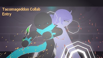 Tacomageddon Collab Entry • Hosted by: Me