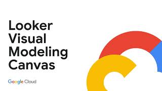 Looker Visual Modeling Canvas