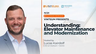 Webinar Understanding Elevator Maintenance and Modernization - 11/21/25