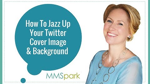 How To Update Your Twitter Cover Image and Background