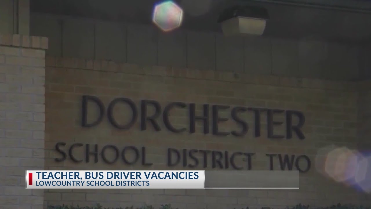 Dorchester District 2 discusses teacher vacancies head of school year