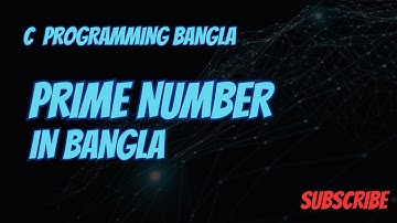 Prime number in Bangla  |  C Programming Bangla