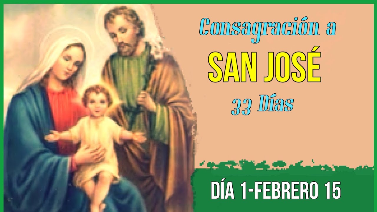 Consagración a San José || Día 1 de 33 Días - YouTube