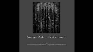 Corrupt Code  Muninn 