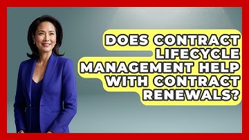 Does Contract Lifecycle Management Help With Contract Renewals? | Legal And HR SaaS Stack News