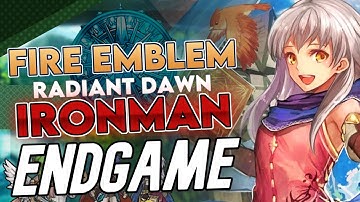 We are in the Endgame now - Fire Emblem Radiant Dawn HM Iron Man - Part 19