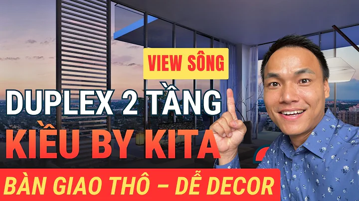 Bên Trong Căn Duplex 245m² 2 Tầng "SIÊU HIẾM" | View Sông Triệu Đô Tại Kiều by Kita!