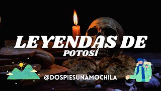 🕯️ Leyendas de Potosí 🕯️