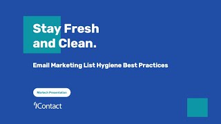 Webinar Replay: Stay Fresh and Clean: Email Marketing List Hygiene Best Practices
