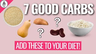 Dr. A's Favorite 7 Good Carbs That Are Healthy!