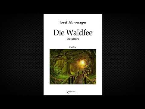 Die Waldfee - Josef Abwerzger