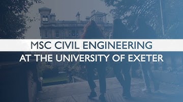 Discover MSc Civil Engineering at the University of Exeter