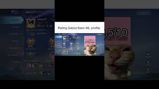 Rating Subscribers ML profile #mobilelegends#mlbb #mlbbcreatorcamp#mobilelegendsbangbang