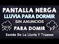 Lluvia y truenos para dormir  sonido de la tormenta las 3 horas ayuda a concentrarse y relajarse