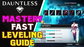 DAUNTLESS MASTERY GUIDE - How To Level Fast - Patch 0.8.2