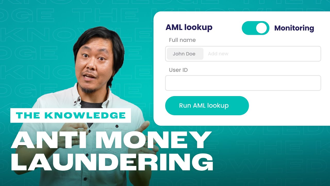 Anti-Money Laundering (AML) | The Knowledge - YouTube