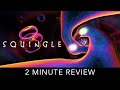 Squingle - 2 Minute Review