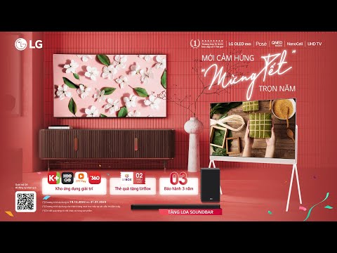 Mới cảm hứng - Mừng Tết trọn năm cùng TV LG - Mới cảm hứng - Mừng Tết trọn năm cùng TV LG