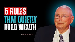 Charlie Munger: 5 Simple Rules That Quietly Create Massive Wealth
