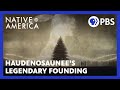 Haudenosaunees legendary founding  native america  sacred stories  pbs
