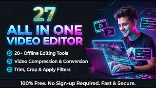 27 Free All-in-One Video Editor & Compressor (100% Offline) – Full FFmpeg Power in Your Browser screenshot 1
