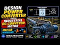 Design power converter for an industrial DC conveyor Motor