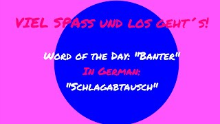 Banter  Word of the Day - Vocabulary-Screenwriting-Drehbuchschreiben