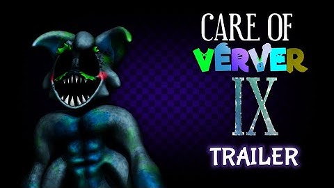 Care of Verver 9 — официальный трейлер