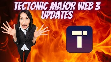 TECTONIC MAJOR WEB 3 UPDATES | WALLET IDENTITY