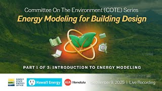 Energy Modeling for Building Design - Part 1 of 3