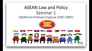 ASEAN Law Academy Foundation Programme Seminar 1: ASEAN the Political Creature screenshot 4