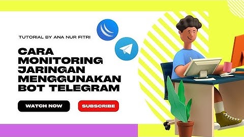 Cara Monitoring Jaringan Menggunakan Bot Telegram