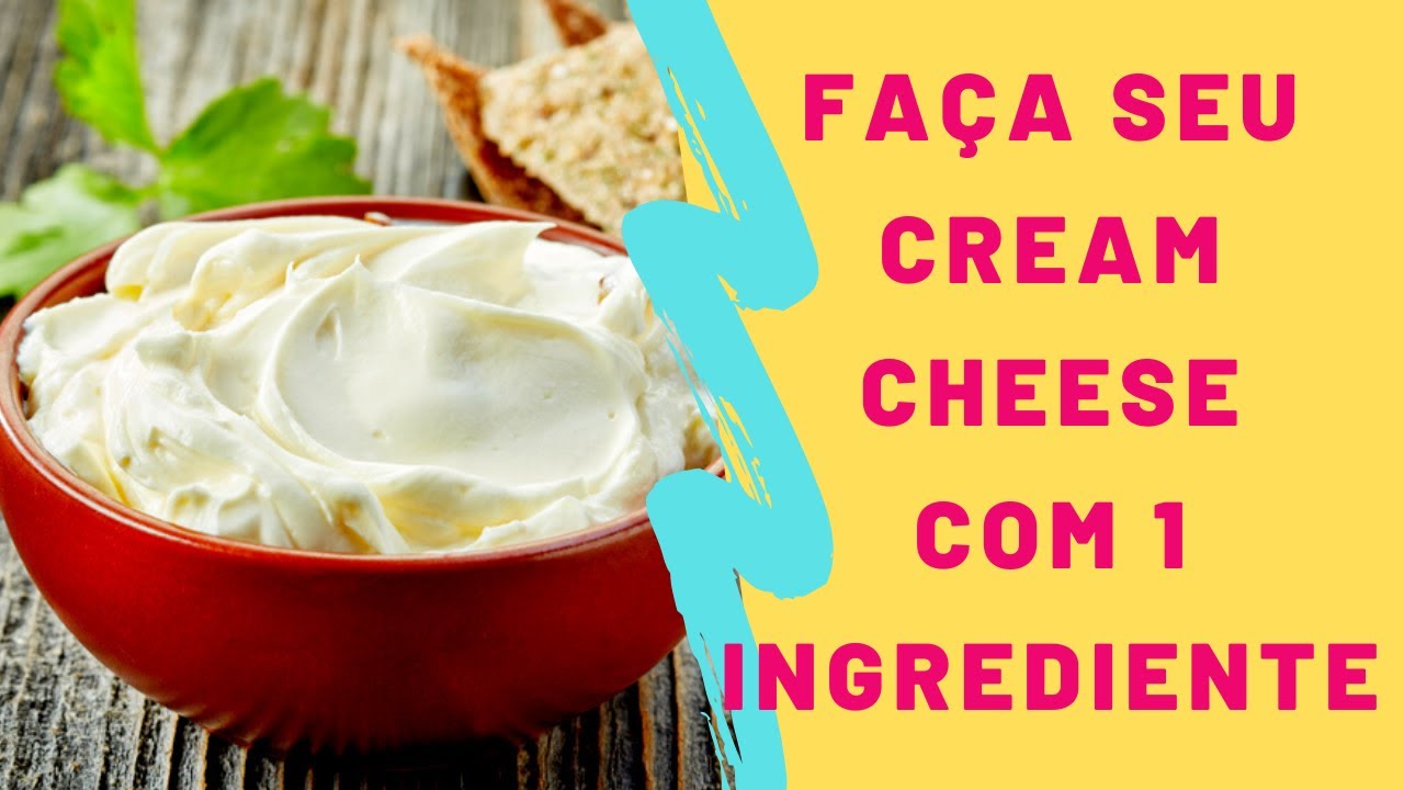 Como Fazer Cream Cheese Caseiro Super Fácil YouTube