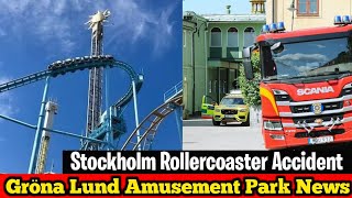 Stockholm Rollercoaster Accident - Gröna Lund Amusement Park's Jetline News 😥