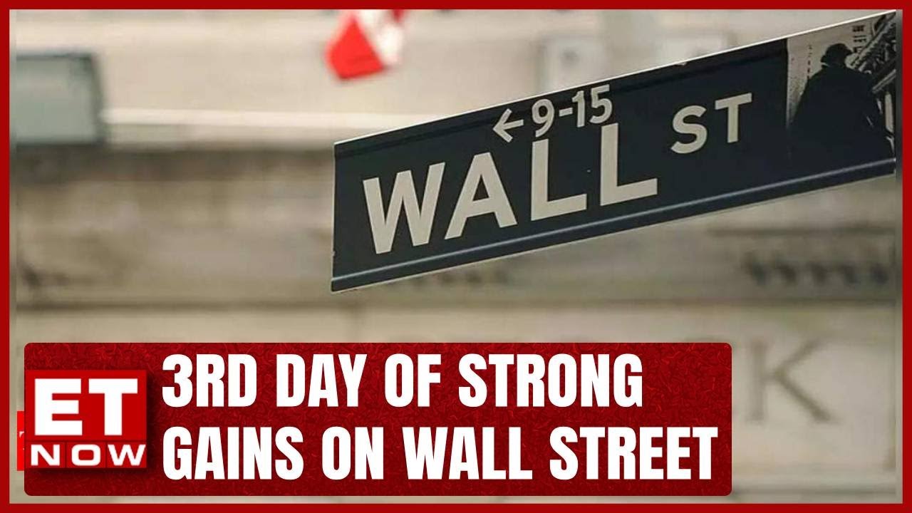 3rd Day Of Strong Gains On Wall Street | Chines Banks To Cut Existing ...