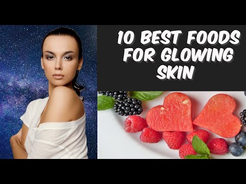 10 Best Foods for Glowing Skin - YouTube