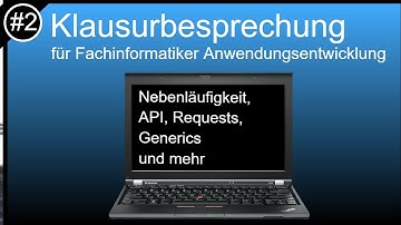 Klausurbesprechung für Fachinformatiker | Requests, API, Nebenläufigkeit