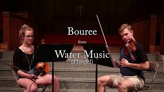 Bouree from &quot;Water Music&quot; (Handel) - Violin Duet