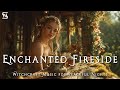 Enchanted Fireside ✨🔥Ambient Celtic &amp; Witchcraft Music for Peaceful Nights