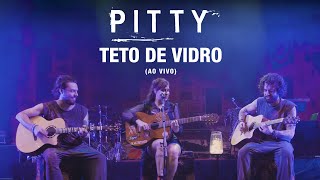 Pitty - Teto de Vidro (Ao Vivo) | Matriz Ao Vivo na Bahia chords