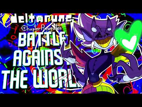 Battle Against The World | Remix | Deltarune: Chapter Rewritten