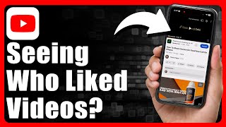 Can You See Who Likes Your YouTube Videos