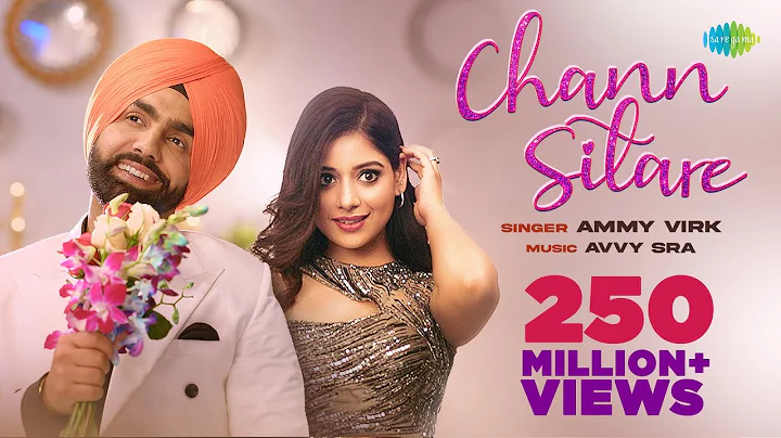 Chann Sitare | Ammy Virk | Tania | Simerjit Singh ...