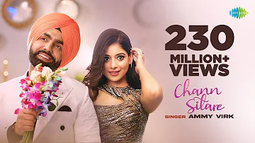 Chann Sitare | Ammy Virk | Tania | Simerjit Singh | Avvy Sra | Oye Makhna | New Punjabi Song 2023