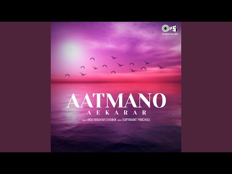 Ver Aatmano Aekarar no YouTube