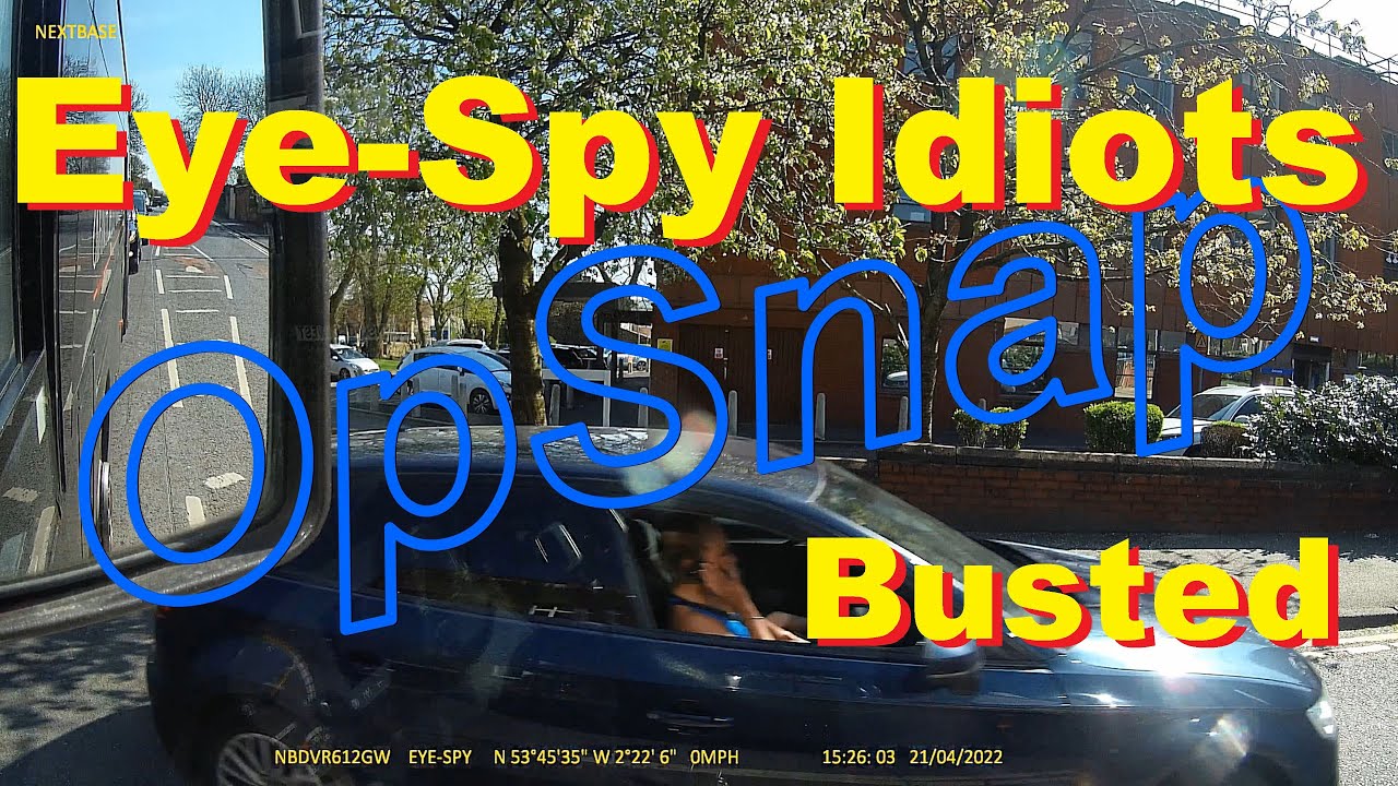 Eye-Spy Idiots Busted No3. via Lancashire Police Operation SNAP.  Submitted April2022