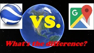 Google Maps vs. Google Earth: What's the Difference