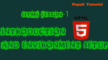 Introduction to HTML,Environment Setup in Nepali | Web Development Tutorials #1