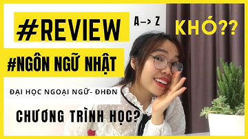 REVIEW A-Z  Ngành Ngôn ngữ Nhật trường Đại học Ngoại ngữ - Đại học Đà Nẵng||Japanese Studies Review