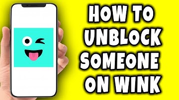 How to Unblock Someone on Wink App (2025)